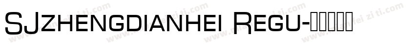 SJzhengdianhei Regu字体转换